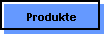 Produkte