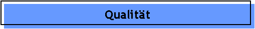 Qualit�t